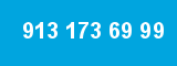 913 173 69 99
